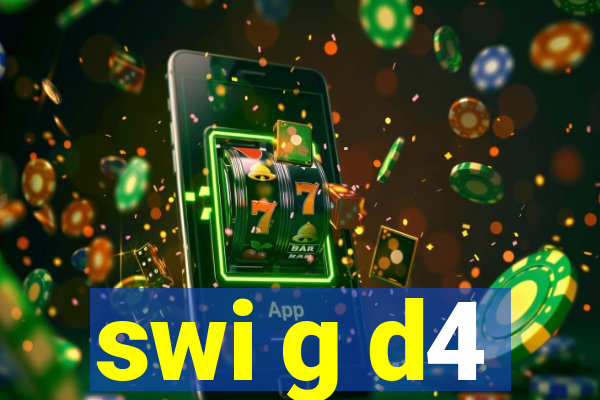 swi g d4